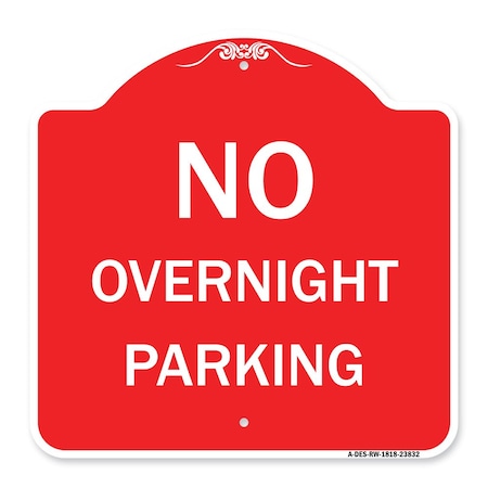 Signmission Designer Series Sign No Overnight Parking Sign, Red & White Aluminum Sign, 18" x 18", RW-1818-23832 A-DES-RW-1818-23832